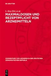 Book cover of Maximaldosen und Rezeptpflicht von Arzneimitteln by L. Kny