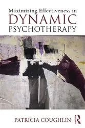 Book cover of Maximizing Effectiveness in Dynamic Psychotherapy by Patricia Coughlin