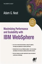 Book cover of Maximizing Performance and Scalability with IBM WebSphere by Adam Neat