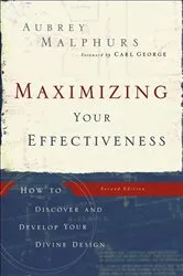 Book cover of Maximizing Your Effectiveness (2nd ed.) by Aubrey Malphurs