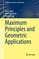 Book cover of Maximum Principles and Geometric Applications by Unknown