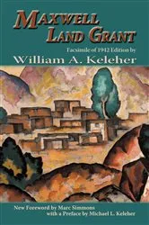 Book cover of Maxwell Land Grant by William A. Keleher