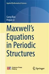 Book cover of Maxwell’s Equations in Periodic Structures by Gang Bao