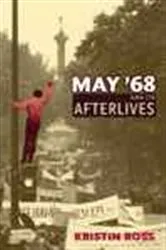 Book cover of May '68 and Its Afterlives by Kristin Ross