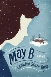 Book cover of May B. by Caroline Starr Rose