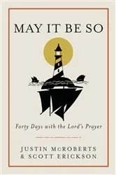 Book cover of May It Be So by Justin McRoberts