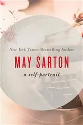 Book cover of May Sarton: A Self-Portrait by May Sarton