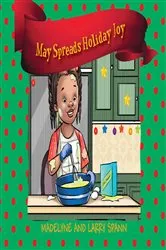 Book cover of May Spreads Holiday Joy by Spann Madelyne