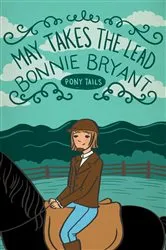 Book cover of May Takes the Lead by Bonnie Bryant