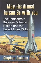 Book cover of May the Armed Forces Be with You by Stephen Dedman