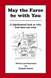 Book cover of May the Farce be with You by Pamela Sutter