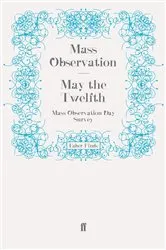Book cover of May the Twelfth by Mass Observation