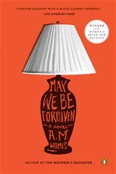 Book cover of May We Be Forgiven by A.M. Homes