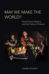 Book cover of May We Make the World? by Laurie Zoloth