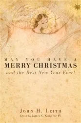 Book cover of May You Have a Merry Christmas by John H. Leith