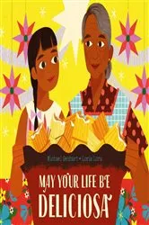 Book cover of May Your Life Be Deliciosa by Michael Genhart