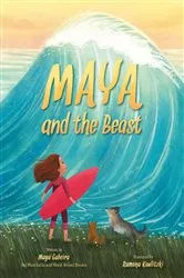 Book cover of Maya and the Beast by Maya Gabeira