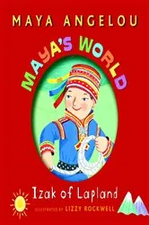 Book cover of Maya's World: Izak of Lapland by Maya Angelou