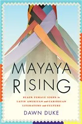 Book cover of Mayaya Rising by Dawn Duke