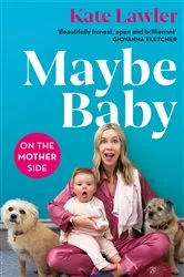 Book cover of Maybe Baby: On the Mother Side by Unknown