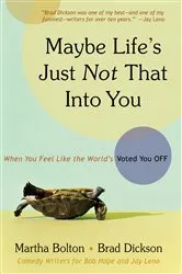 Book cover of Maybe Life's Just Not That Into You by Unknown