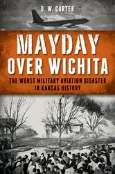 Book cover of Mayday Over Wichita by D. W. Carter