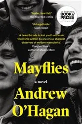 Book cover of Mayflies by Andrew O'Hagan