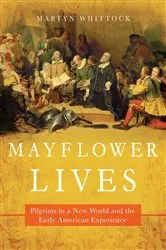 Book cover of Mayflower Lives by Martyn Whittock