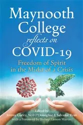 Book cover of Maynooth College reflects on COVID 19 by Jeremy Corley