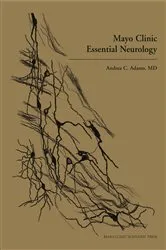 Book cover of Mayo Clinic Essential Neurology by Andrea C. Adams