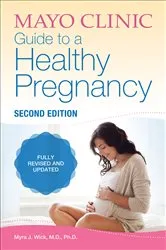 Book cover of Mayo Clinic Guide to a Healthy Pregnancy by Myra J. Wick