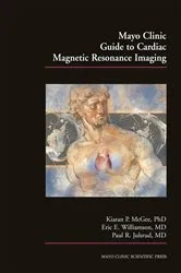 Book cover of Mayo Clinic Guide to Cardiac Magnetic Resonance Imaging by Kiaran P. McGee