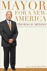 Book cover of Mayor For A New America by Thomas M. Menino