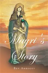 Book cover of Mayri's story by Bev Arregui