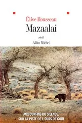 Book cover of Mazaalai by Élise Rousseau