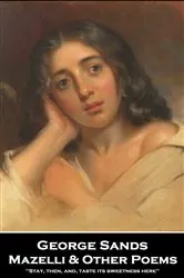 Book cover of Mazelli & Other Poems by George Sands