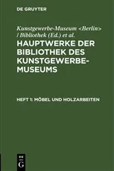 Book cover of Möbel und Holzarbeiten (3rd ed.) by Kunstgewerbe-Museum <Berlin> / Bibliothek