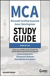 Book cover of MCA Microsoft Certified Associate Azure Data Engineer Study Guide by Benjamin Perkins