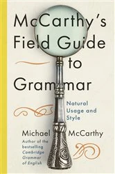 Book cover of McCarthy's Field Guide to Grammar by Michael McCarthy