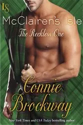 Book cover of McClairen's Isle: The Reckless One by Connie Brockway
