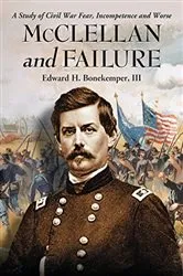 Book cover of McClellan and Failure by Bonekemper, Edward H., III
