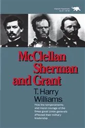 Book cover of McClellan, Sherman, and Grant by Harry T. Williams