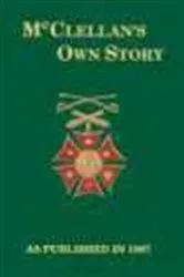 Book cover of McClellan's Own Story by Ellen McClellan