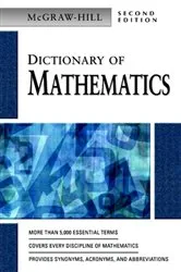 Book cover of MCGRAW-HILL DICTIONARY OF MATHEMATICS, 2/E (2nd ed.) by McGraw Hill
