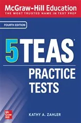 Book cover of McGraw-Hill Education 5 TEAS Practice Tests, Fourth Edition (4th ed.) by Kathy A. Zahler