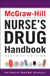 Book cover of McGraw-Hill Nurses Drug Handbook, Seventh Edition (7th ed.) by Patricia Dwyer Schull
