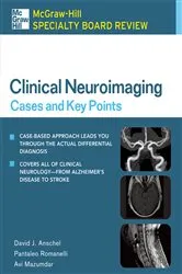 Book cover of McGraw-Hill Specialty Board Review Clinical Neuroimaging: Cases and Key Points by David J. Anschel