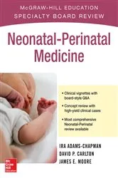 Book cover of McGraw-Hill Specialty Board Review Neonatal-Perinatal Medicine by Ira Adams-Chapman