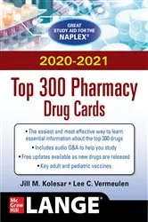 Book cover of McGraw-Hill's 2020/2021 Top 300 Pharmacy Drug Cards (5th ed.) by Jill M. Kolesar