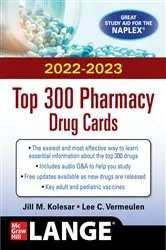 Book cover of McGraw Hill's 2022/2023 Top 300 Pharmacy Drug Cards (6th ed.) by Jill M. Kolesar